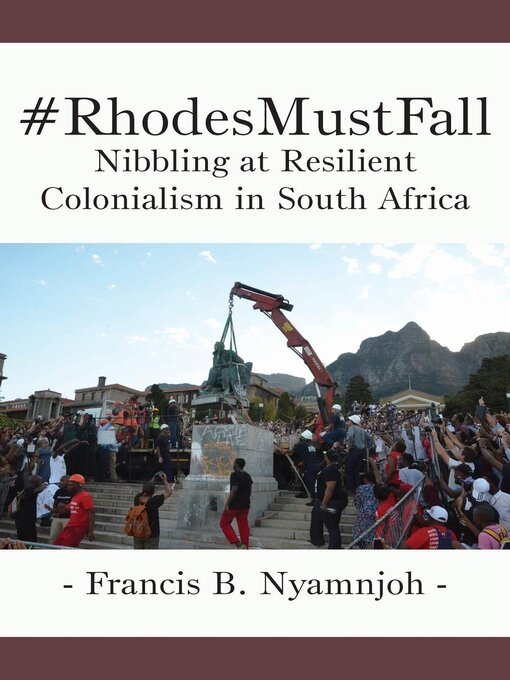 Title details for #RhodesMustFall by B. Nyamnjoh - Available